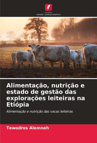 Alimentação, nutrição e estado de gestão das explorações leiteiras na Etiópia