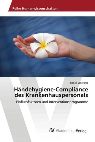 Händehygiene-Compliance des Krankenhauspersonals