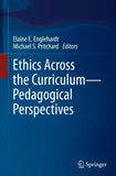 Ethics Across the Curriculum—Pedagogical Perspectives