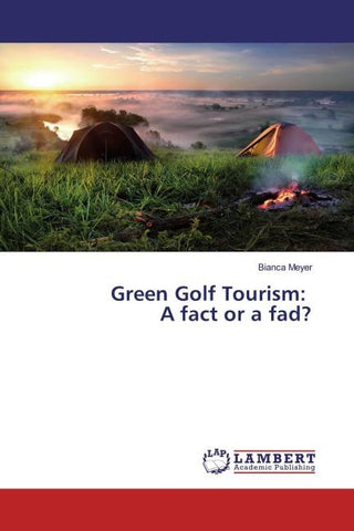 Green Golf Tourism: A fact or a fad?