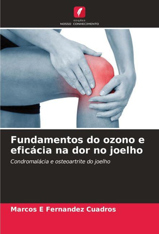 Fundamentos do ozono e eficácia na dor no joelho