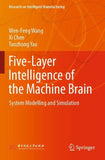 Five-Layer Intelligence of the Machine Brain