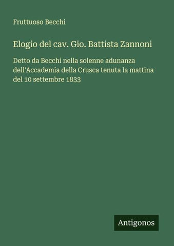 Elogio del cav. Gio. Battista Zannoni