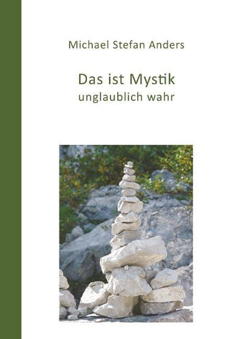 Das ist Mystik, unglaublich wahr!