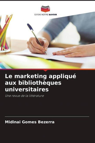 Le marketing appliqué aux bibliothèques universitaires