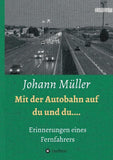 Mit der Autobahn auf Du und Du