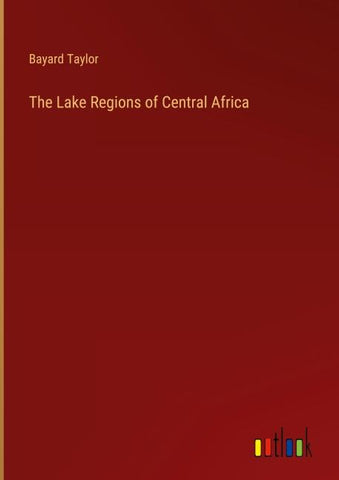 The Lake Regions of Central Africa