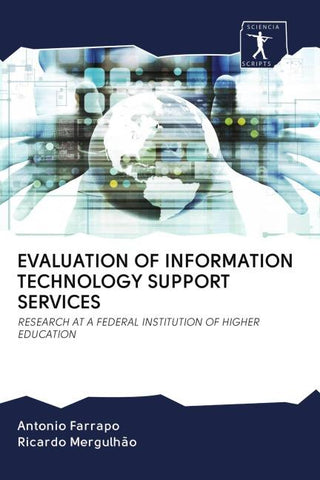 EVALUATION OF INFORMATION TECHNOLOGY SUPPORT SERVICES