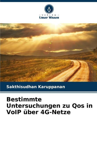Bestimmte Untersuchungen zu Qos in VoIP über 4G-Netze