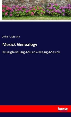 Mesick Genealogy
