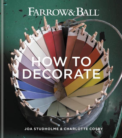 Farrow & Ball How to Decorate