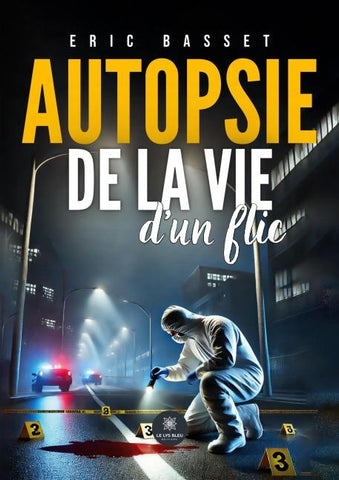 Autopsie de la vie d'un flic