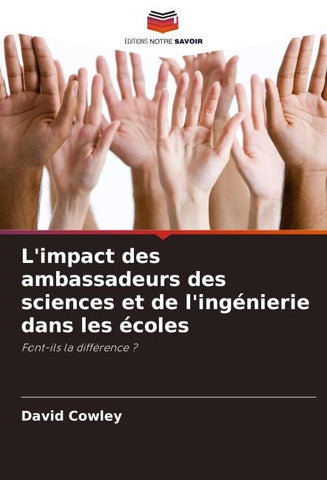 L'impact des ambassadeurs des sciences et de l'ingénierie dans les écoles