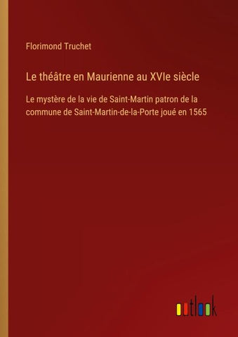 Le théâtre en Maurienne au XVIe siècle
