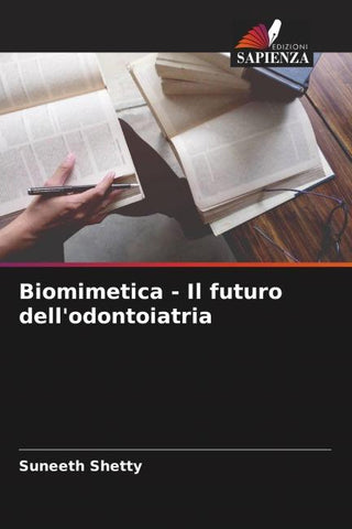 Biomimetica - Il futuro dell'odontoiatria