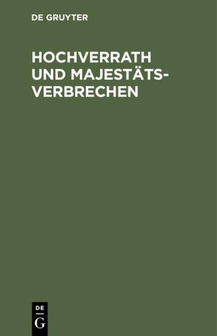 Hochverrath und Majestätsverbrechen