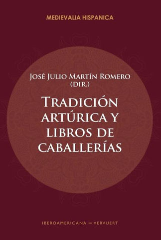 Tradición artúrica y libros de caballerías