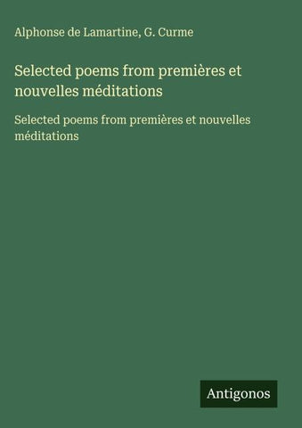 Selected poems from premières et nouvelles méditations