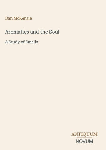 Aromatics and the Soul