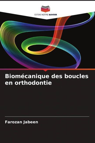 Biomécanique des boucles en orthodontie