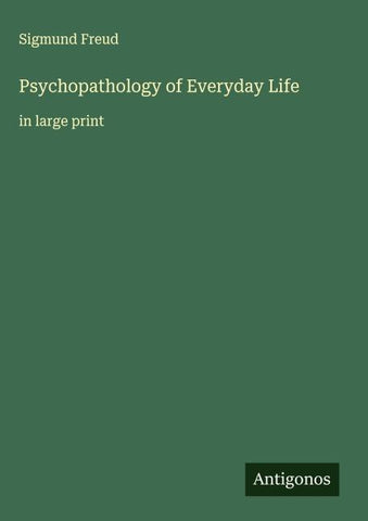 Psychopathology of Everyday Life