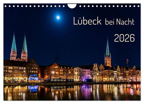 Lübeck bei Nacht (Wandkalender 2026 DIN A4 quer), CALVENDO Monatskalender