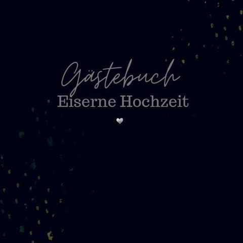 Gästebuch Eiserne Hochzeit- Gästebuch Blanko