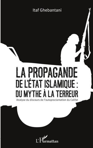 La propagande de l'Etat islamique : du mythe à la terreur