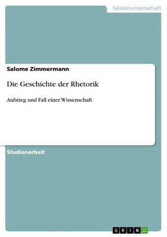 Die Geschichte der Rhetorik