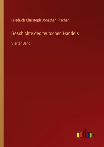 Geschichte des teutschen Handels