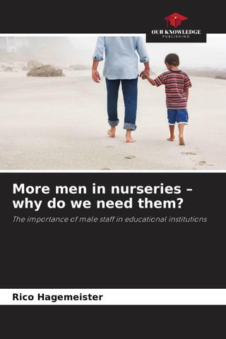 More men in nurseries - why do we need them?