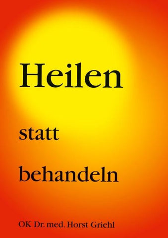 Heilen statt behandeln