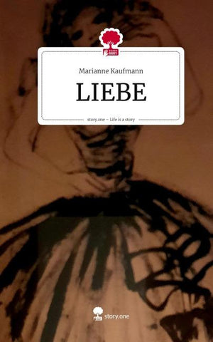 LIEBE. Life is a Story - story.one
