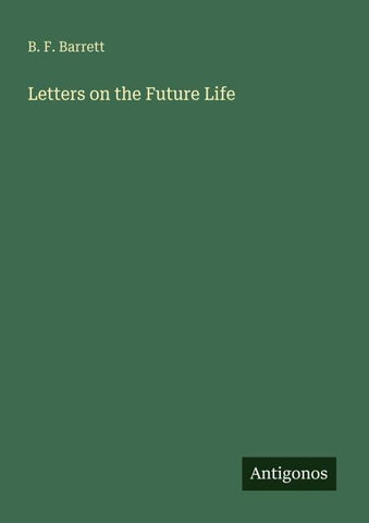 Letters on the Future Life