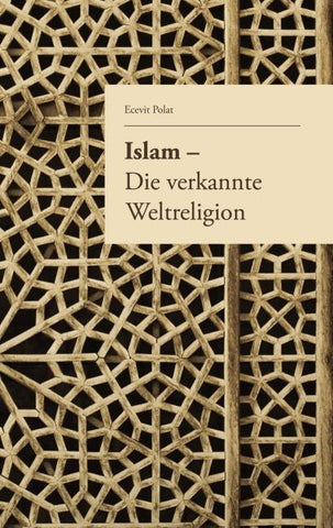 Islam - Die verkannte Weltreligion