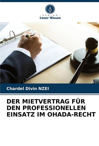 DER MIETVERTRAG FÜR DEN PROFESSIONELLEN EINSATZ IM OHADA-RECHT