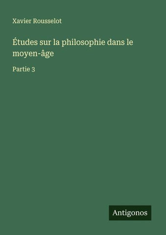 Études sur la philosophie dans le moyen-âge