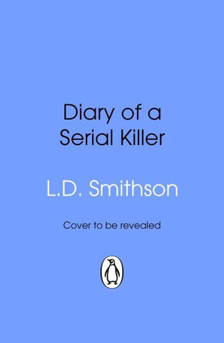 Diary of a Serial Killer
