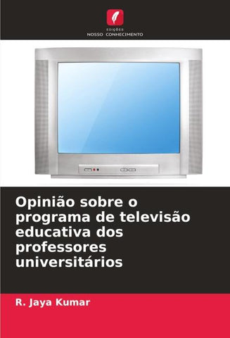 Opinião sobre o programa de televisão educativa dos professores universitários