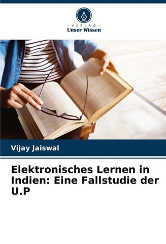 Elektronisches Lernen in Indien: Eine Fallstudie der U.P