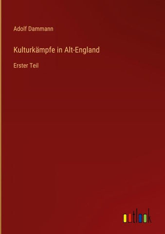 Kulturkämpfe in Alt-England