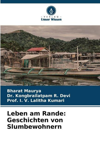 Leben am Rande: Geschichten von Slumbewohnern
