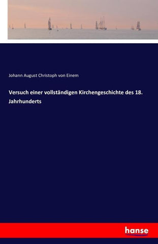 Versuch einer vollständigen Kirchengeschichte des 18. Jahrhunderts