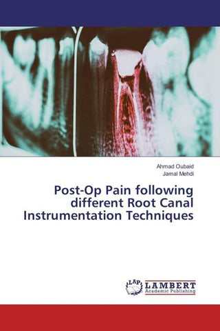 Post-Op Pain following different Root Canal Instrumentation Techniques