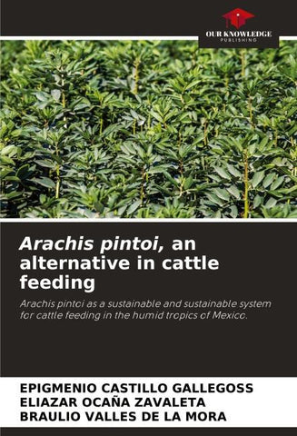 Arachis pintoi, an alternative in cattle feeding