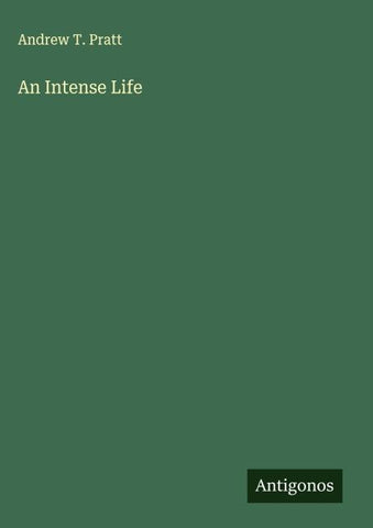 An Intense Life