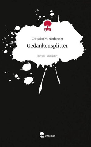 Gedankensplitter. Life is a Story - story.one