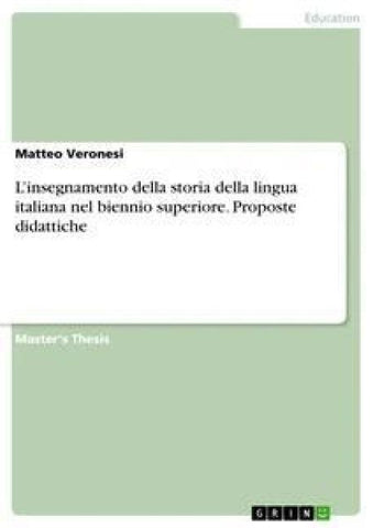 L'insegnamento della storia della lingua italiana nel biennio superiore. Proposte didattiche