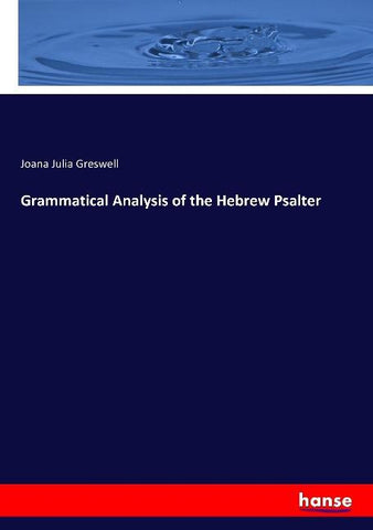Grammatical Analysis of the Hebrew Psalter