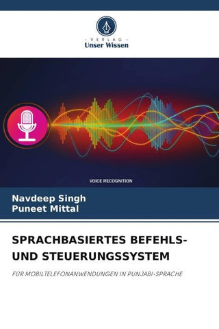 SPRACHBASIERTES BEFEHLS- UND STEUERUNGSSYSTEM
